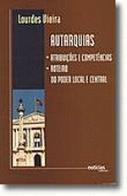 Autarquias - Atribuições e Competências - Roteiro do Poder Local e Central