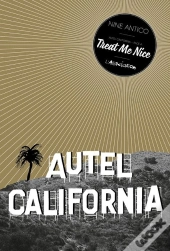 Autel California Tome 1 ; Face A ; Treat Me Nice