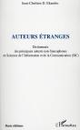 Auteurs Étranges ; Dictionnaire Des Principaux Auteurs Non-Francophones En Sciences De L'Information - Preview