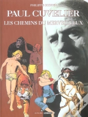 Capa do artigo Auteurs Lombard - Tome 8 - Paul Cuvelier, Les Chemins Du Merveilleux