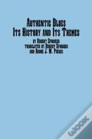 Authentic Blues - Its History And Its Themes
