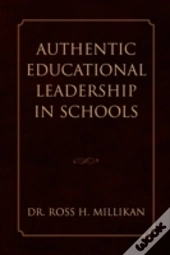 Authentic Educational Leadership In Schools
