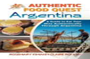 Authentic Food Quest Argentina