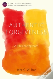 Authentic Forgiveness