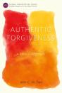 Authentic Forgiveness - Preview