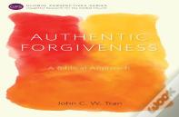 Authentic Forgiveness