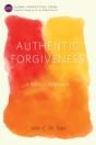 Authentic Forgiveness - Preview