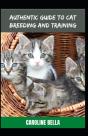 Authentic Guide To Cat Breeding And Training - Preview