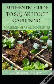 Capa do artigo Authentic Guide To Square Foot Gardening For Beginners And Dummies