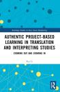 Authentic Project-Based Learning In Translation And Interpreting Studies - Preview