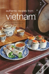 Authentic Recipes From Vietnam