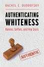 Authenticating Whiteness - Preview