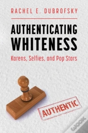 Capa do artigo Authenticating Whiteness