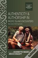 Authenticity And Authorship In Pacific Island Encounters