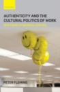 Authenticity And The Cultural Politics Of Work - Preview