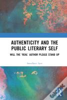 Authenticity And The Public Literary Self