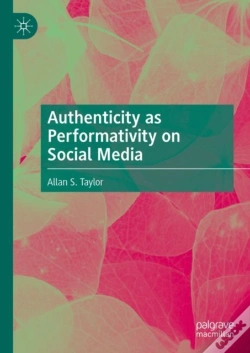 Capa do artigo Authenticity As Performativity On Social Media