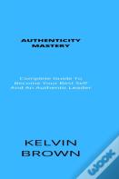 Authenticity Mastery