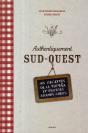Authentiquement Sud-Ouest ; Les Meilleures Recettes De La Tupina - Preview