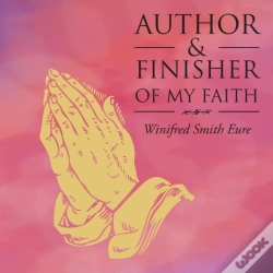 Capa do artigo Author & Finisher Of My Faith
