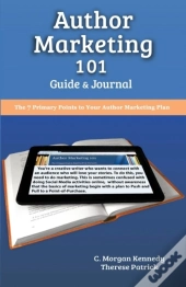 Author Marketing 101 Guide And Journal