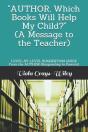 "Author, Which Books Will Help My Child?"  (A Message To The Teacher) - Preview