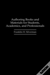 Authoring Books And Materials For Students, Academics And Professionals