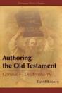 Authoring The Old Testament: Genesis-Deuteronomy - Preview