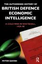 Authorised History Of British Defence Economic Intelligence - Preview