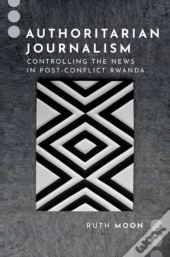 Authoritarian Journalism
