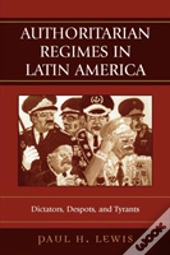 Authoritarian Regimes In Latin America