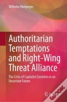 Authoritarian Temptations And Right-Wing Threat Alliance