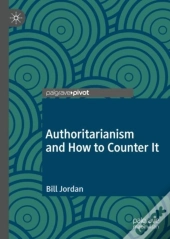 Authoritarianism And How To Counter It