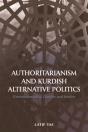 Authoritarianism And Kurdish Alternative Politics - Preview