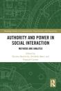 Authority And Power In Social Interaction - Preview