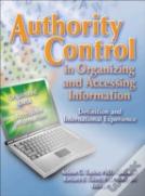 Authority Control In Organizing And Accessing Information