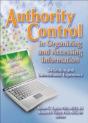 Authority Control In Organizing And Accessing Information - Preview