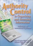 Authority Control In Organizing And Accessing Information