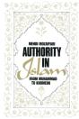 Authority In Islam: From Mohammed To Khomeini - Preview