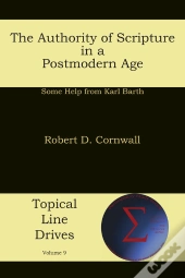 Authority Of Scripture In A Postmodern Age