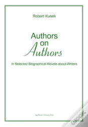 Capa do artigo Authors On Authors - In Selected Biographical- Novels-About-Writers