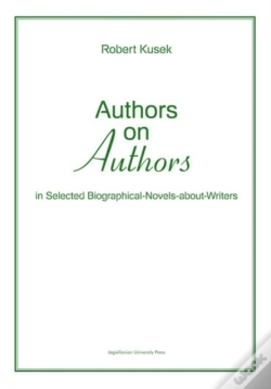 Capa do artigo Authors On Authors - In Selected Biographical- Novels-About-Writers