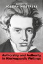 Authorship And Authority In Kierkegaard'S Writings - Preview