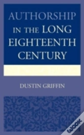 Authorship In The Long Eighteenth Century