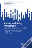 Autism And Being Monotropic