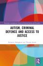 Autism, Criminal Defence And Access To Justice - Preview