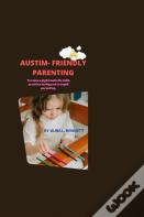 Autism-Friendly Parenting
