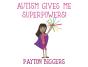 Autism Gives Me Superpowers! - Preview