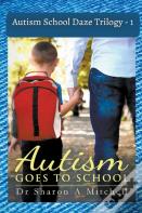 Autism School Daze Trilogy - 1