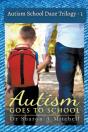 Autism School Daze Trilogy - 1 - Preview